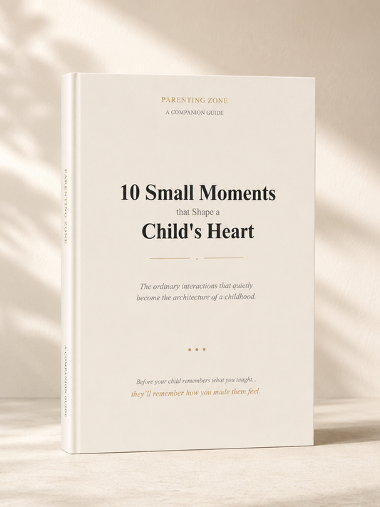 10 Small Moments That Shape a Child’s Heart - A Free Parenting Guide